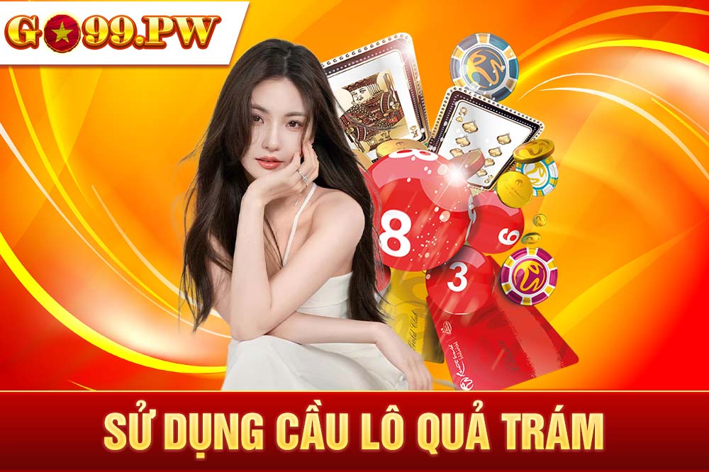 Cầu lô quả trám được đánh giá là thủ thuật có xác suất trúng tới 90%