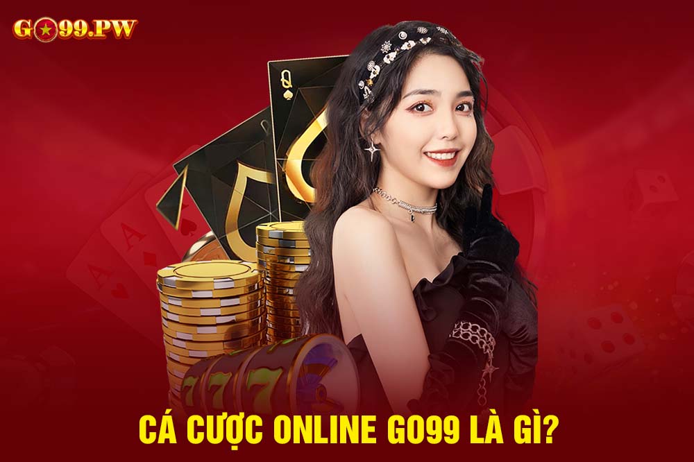 Cá cược Online là một thể loại giải trí được nhiều người lựa chọn