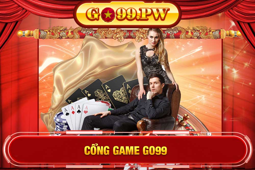 Cổng game GO99 - Cá cược chuyên nghiệp tiền rút về ngay