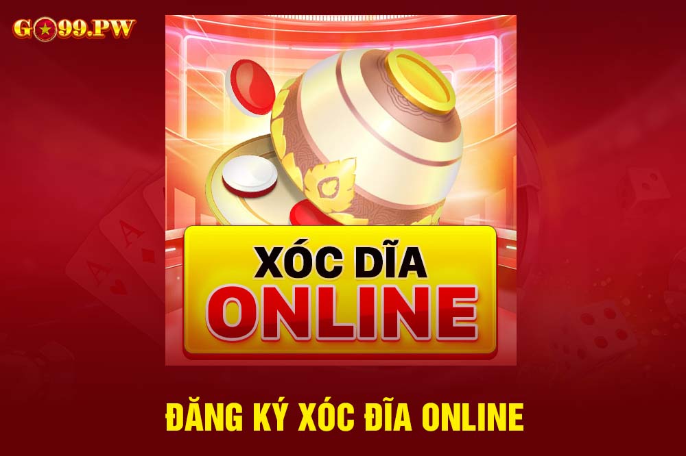 Mách nhỏ cách đăng ký Xóc đĩa Online và bí kíp tất thắng