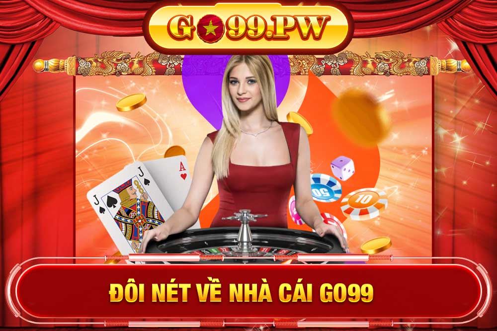 Đôi nét về nhà cái GO99 - Hành trình khởi nghiệp từ số 99