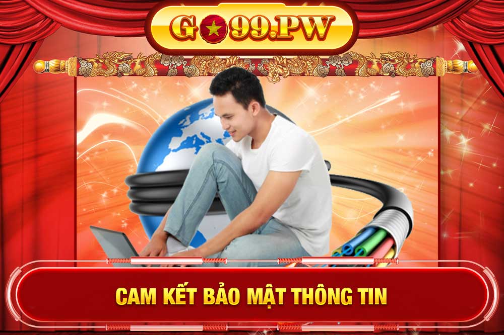 Chúng tôi luôn cam kết bảo mật an toàn thông tin cho bet thủ