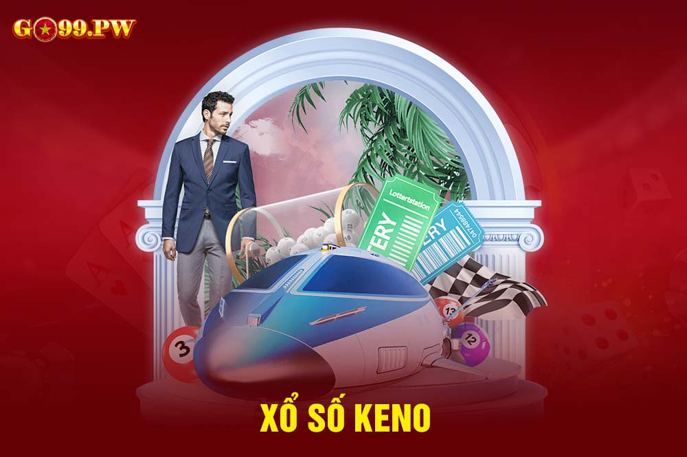 Keno là loại hình cá cược Xổ số được nhiều người lựa chọn