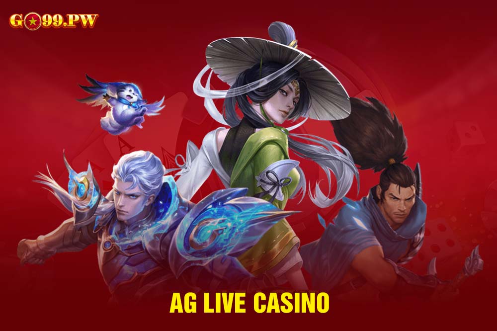 Sảnh game AG Live Casino - Thiên đường cá cược số 1 tại GO99