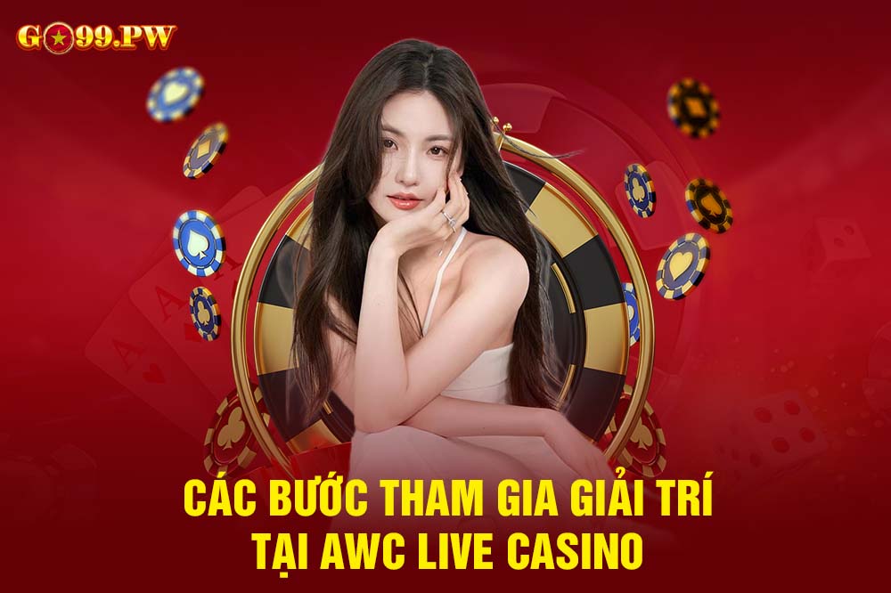 Quy trình tham gia cá cược giải trí tại sảnh game AWC Live Casino đơn giản, nhanh chóng