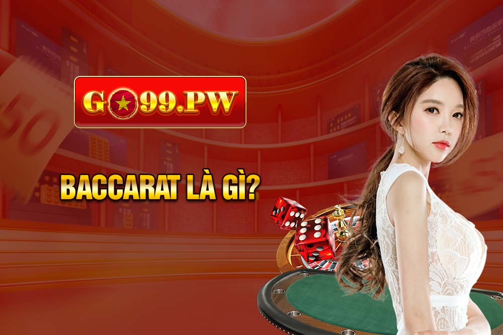 Baccarat là thể loại giải trí đã quá quen thuộc tại Việt Nam