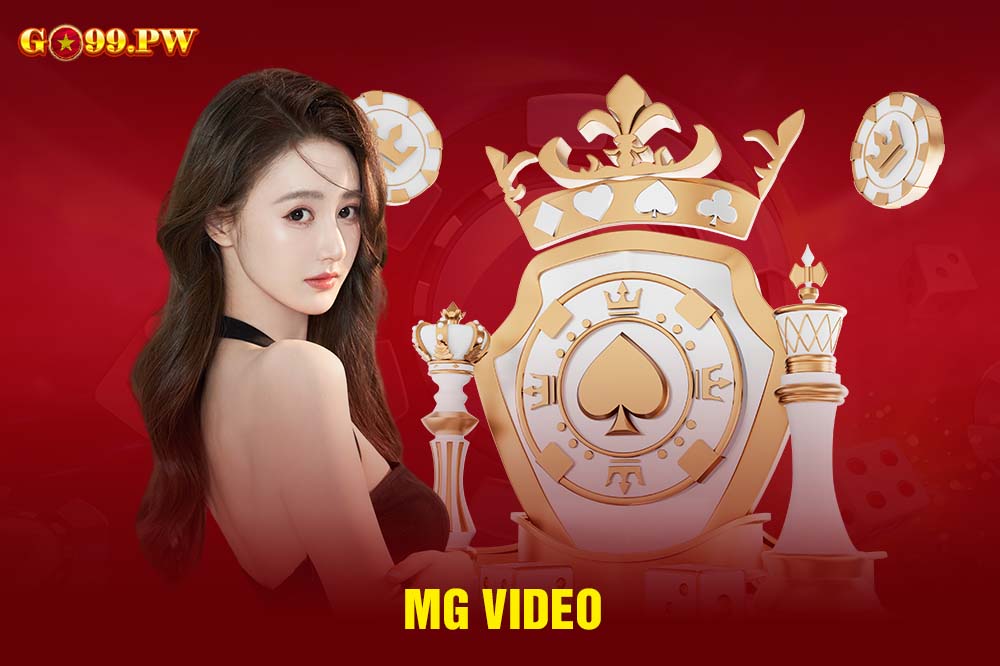 MG Video - Thế giới giải trí của hàng triệu game thủ Việt