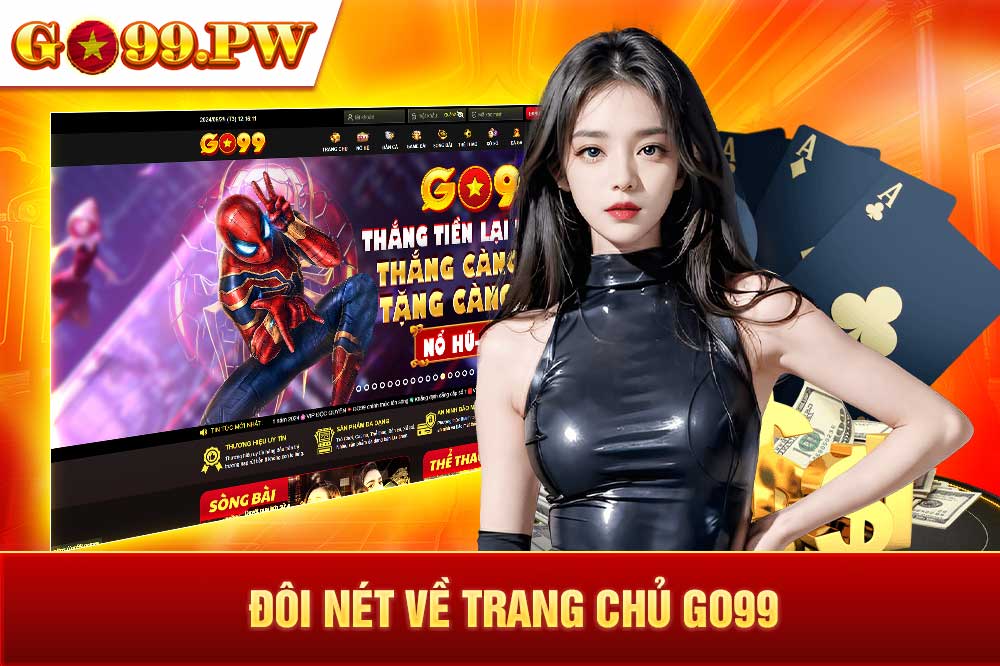 Trang chủ GO99 là nơi có số lượng truy cập đông đảo mỗi ngày