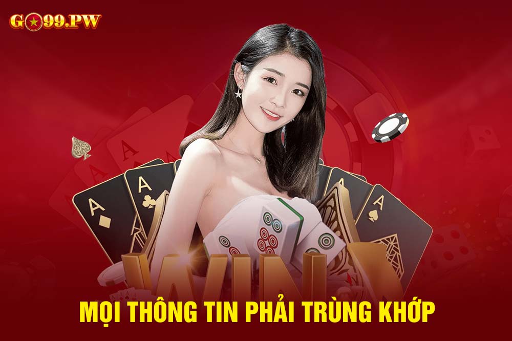 Các thông tin liên quan cần phải trùng khớp với nhau để đảm bảo tính thống nhất