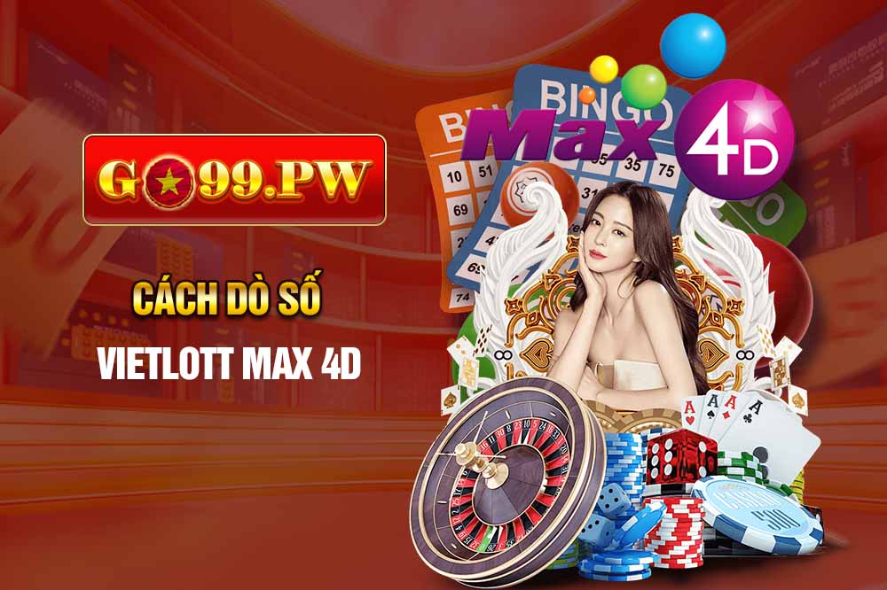 Cách dò số Vietlott Max 4D khá đơn giản bởi cách chơi của nó bao gồm 1 bộ số 4 chữ