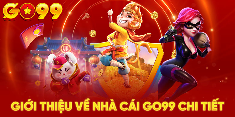 Giới thiệu về nhà cái GO99 chi tiết