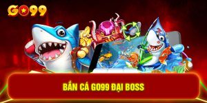 Bắn cá GO99 đại boss