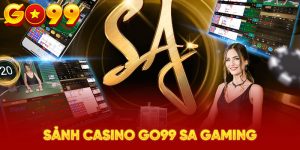 Sảnh casino GO99 SA Gaming