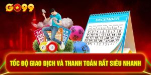 Tốc độ giao dịch và thanh toán rất siêu nhanh